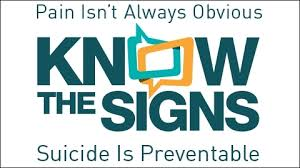 Pain isn't always obvious. Know the signs. Suicide is preventable. 